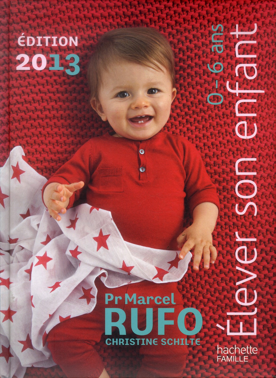 ELEVER SON ENFANT 0-6 ANS 2013