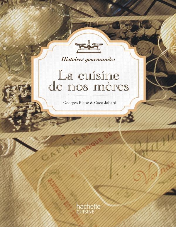 LA CUISINE DE NOS MERES