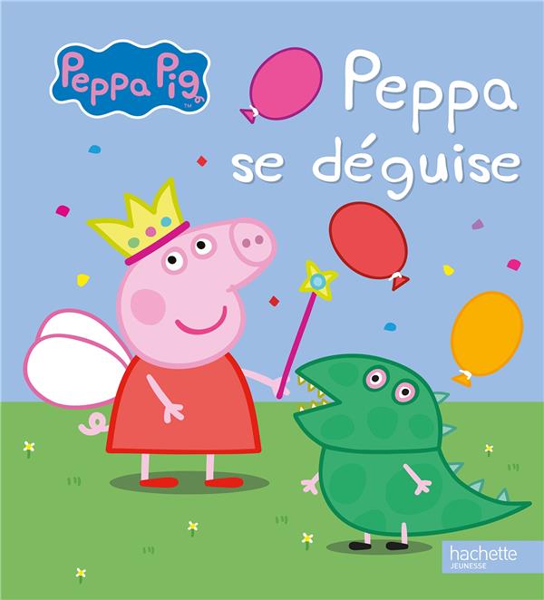 PEPPA PIG / PEPPA SE DEGUISE