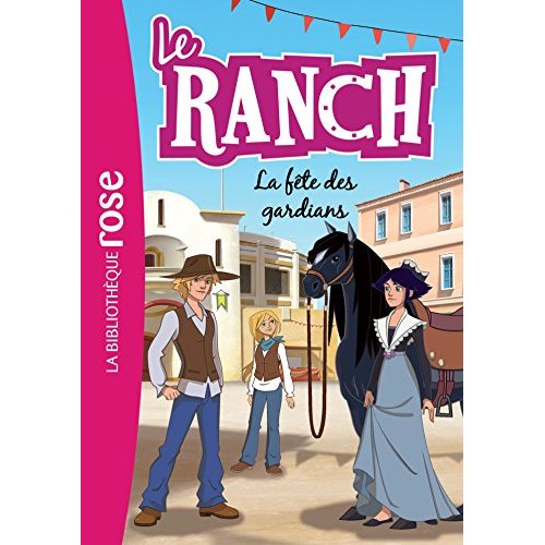 LE RANCH - T14 - LE RANCH 14 - LA FETE DES GARDIANS