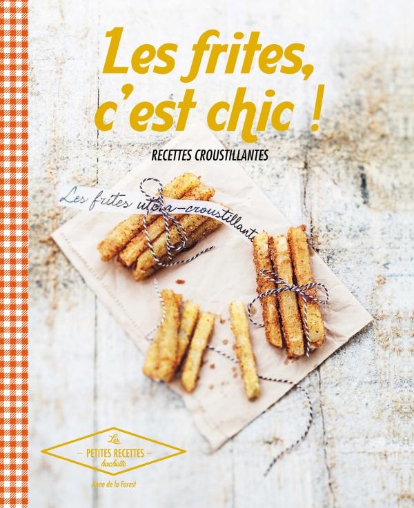 LES FRITES, C'EST CHIC !