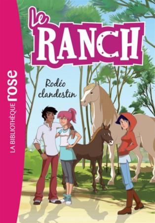 LE RANCH - T16 - LE RANCH 16 - RODEO CLANDESTIN