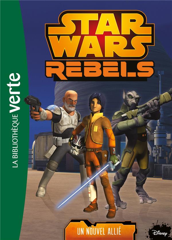 STAR WARS - REBELS - T11 - STAR WARS REBELS 11 - UN NOUVEL ALLIE