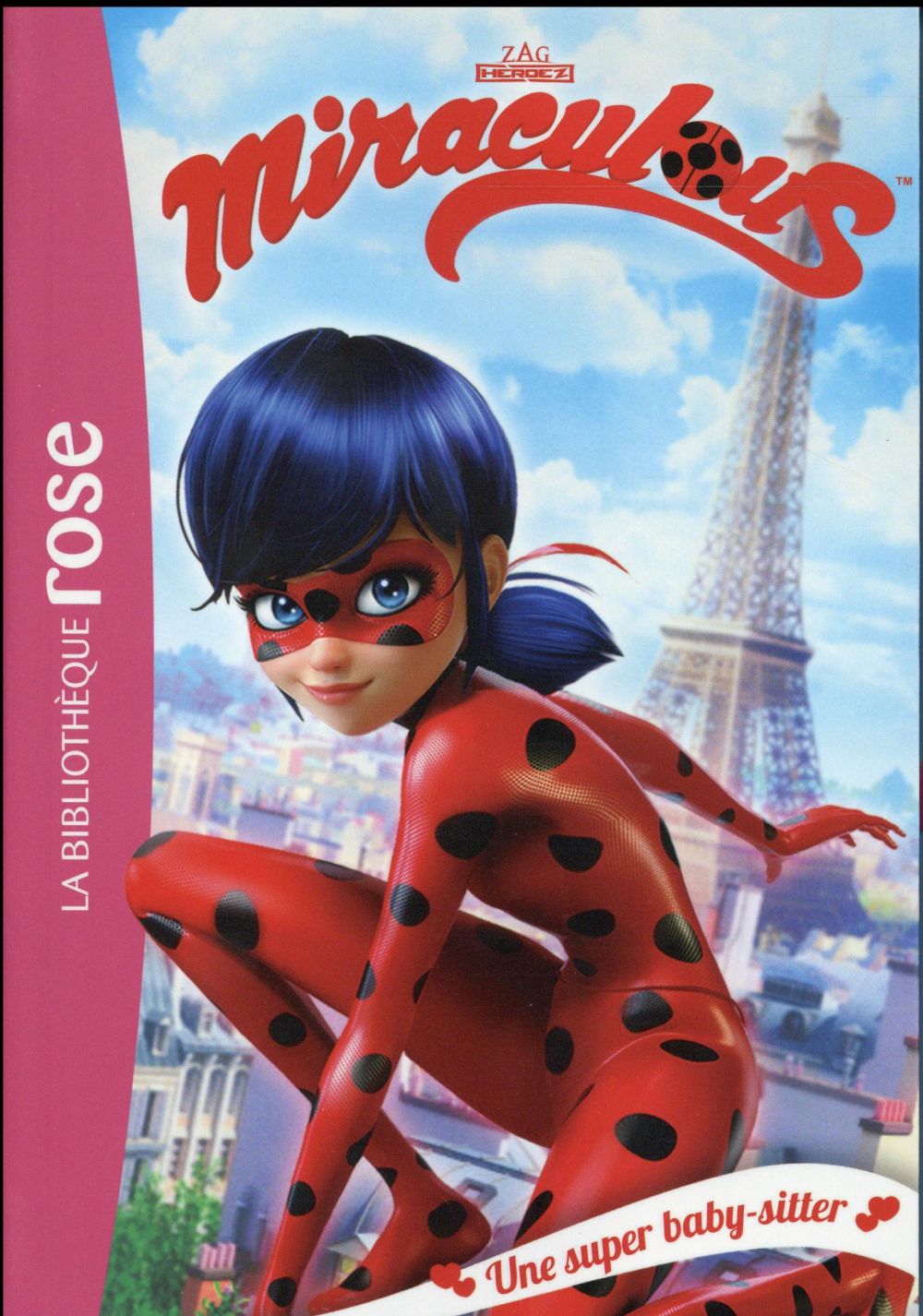 MIRACULOUS - T01 - MIRACULOUS 01 - UNE SUPER BABY-SITTER