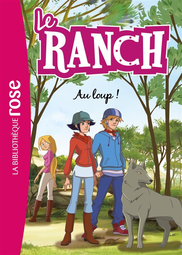 LE RANCH - T17 - LE RANCH 17 - AU LOUP !