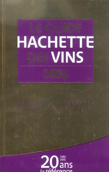 GUIDE HACHETTE DES VINS 2005
