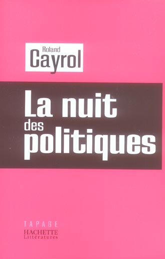 LA NUIT DES POLITIQUES