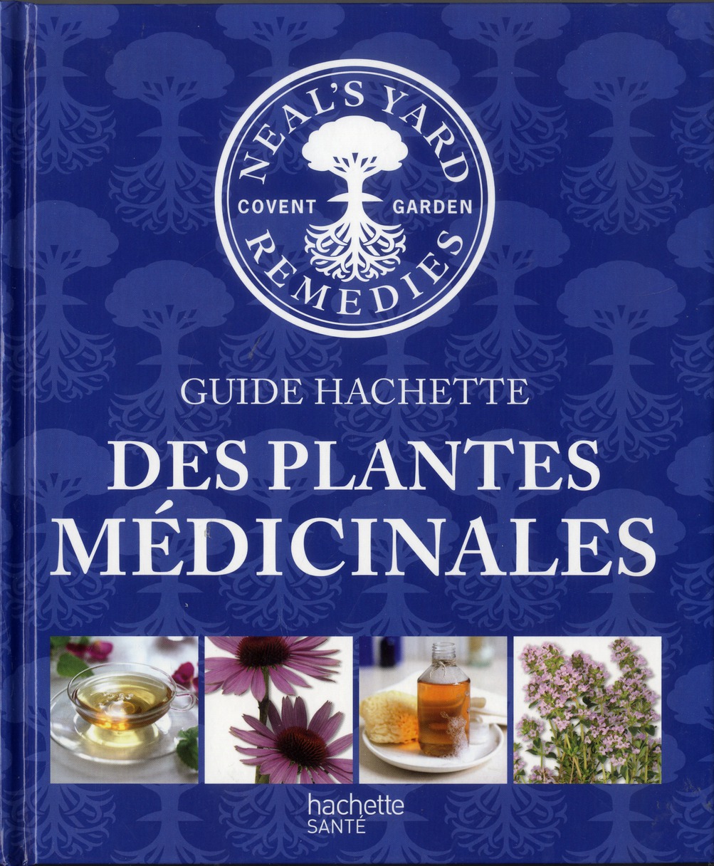 LE GUIDE HACHETTE DES PLANTES MEDICINALES