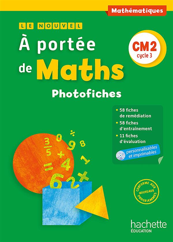 LE NOUVEL A PORTEE DE MATHS CM2 - PHOTOFICHES - ED. 2016