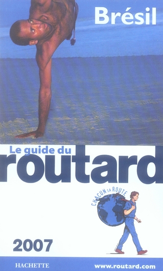 GUIDE DU ROUTARD BRESIL 2007