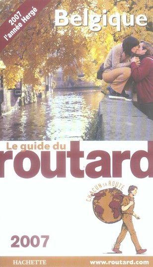 GUIDE DU ROUTARD BELGIQUE 2007