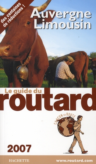 GUIDE DU ROUTARD AUVERGNE LIMOUSIN 2007