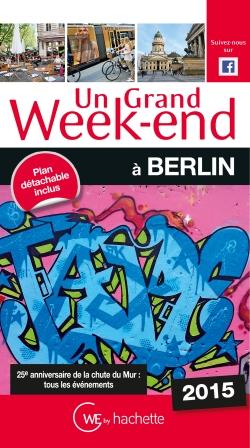 UN GRAND WEEK-END A BERLIN 2015