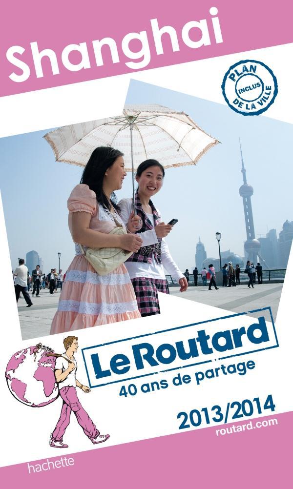 LE ROUTARD SHANGHAI 2013/2014