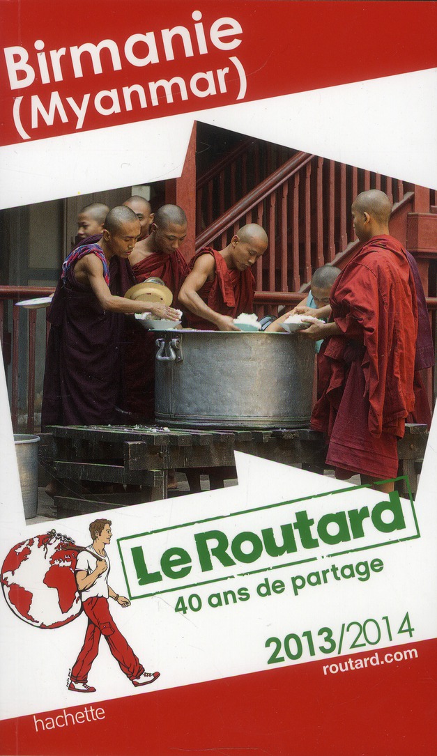 LE ROUTARD BIRMANIE 2013/2014