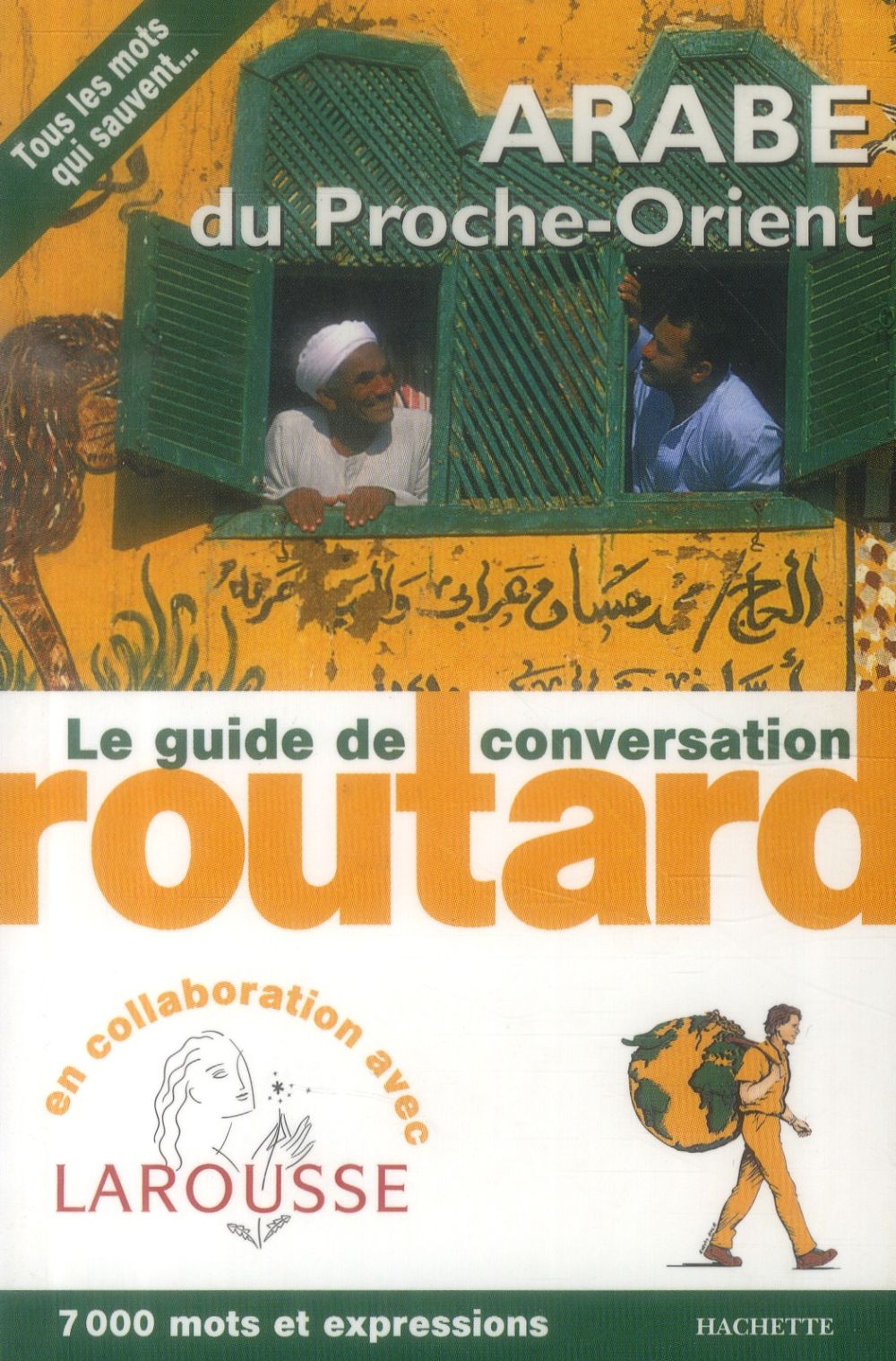 LE ROUTARD GUIDE DE CONVERSATION ARABE DU PROCHE-ORIENT