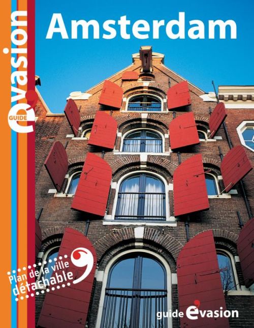 GUIDE EVASION EN VILLE AMSTERDAM