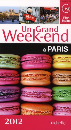 UN GRAND WEEK-END A PARIS 2012