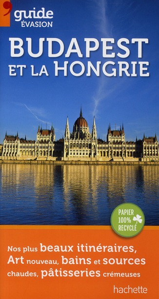 GUIDE EVASION BUDAPEST ET LA HONGRIE