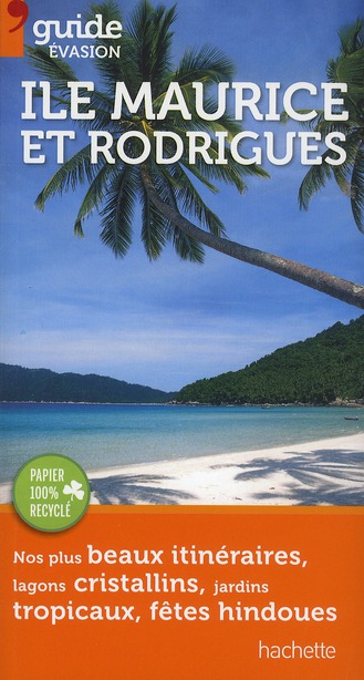 GUIDE EVASION ILE MAURICE ET RODRIGUES