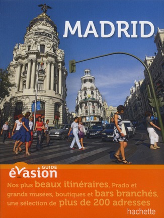 GUIDE EVASION EN VILLE MADRID