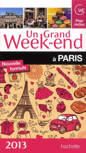 UN GRAND WEEK-END A PARIS 2013