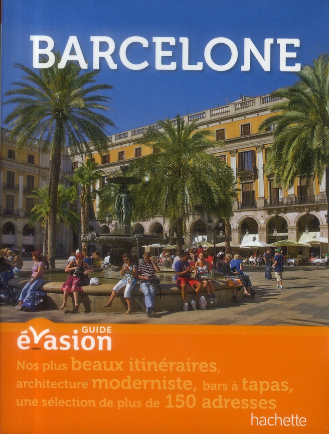 GUIDE EVASION EN VILLE BARCELONE