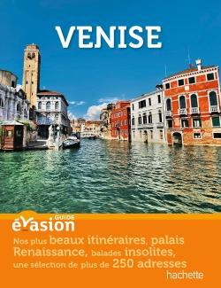 GUIDE EVASION EN VILLE VENISE