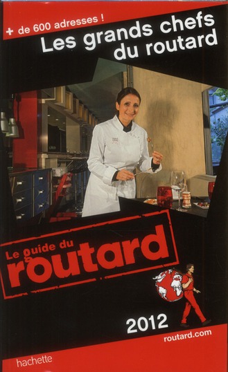 LES GRANDS CHEFS DU ROUTARD 2012