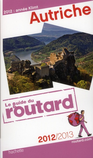 GUIDE DU ROUTARD AUTRICHE 2012/2013