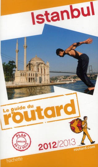 GUIDE DU ROUTARD ISTANBUL 2012/2013