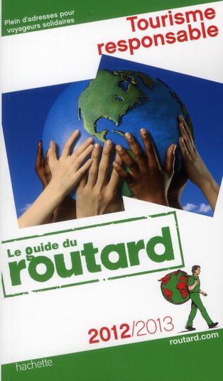 GUIDE DU ROUTARD TOURISME RESPONSABLE 2012/2013