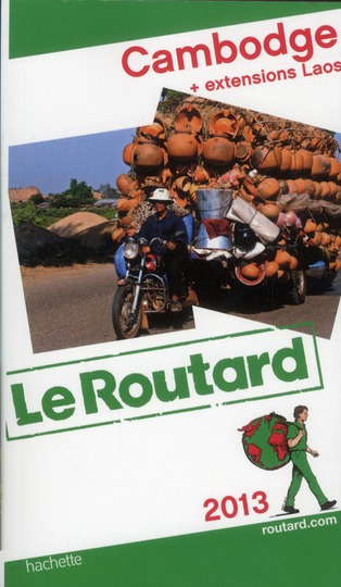 GUIDE DU ROUTARD CAMBODGE 2013