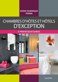 CHAMBRES D'HOTES ET HOTELS D'EXCEPTION