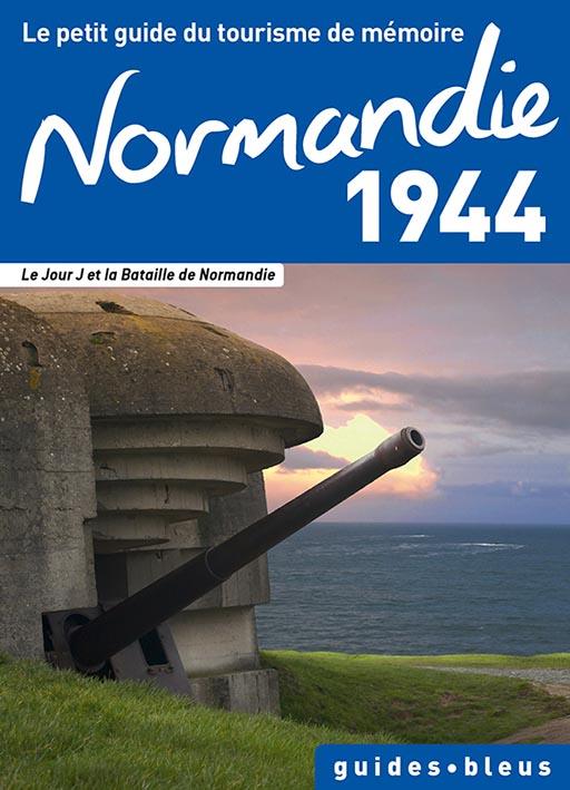 GUIDE BLEU NORMANDIE 1944