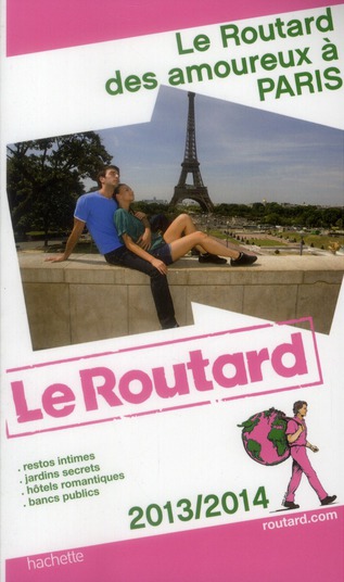 LE ROUTARD DES AMOUREUX A PARIS 2013/2014