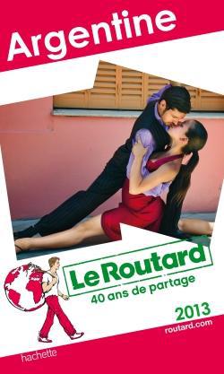 LE ROUTARD ARGENTINE 2013