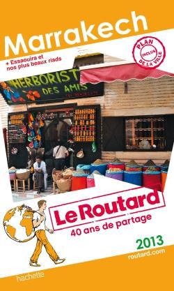 LE ROUTARD MARRAKECH 2013