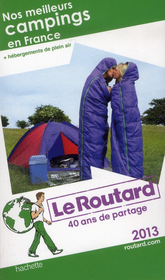 LE ROUTARD NOS MEILLEURS CAMPINGS EN FRANCE 2013