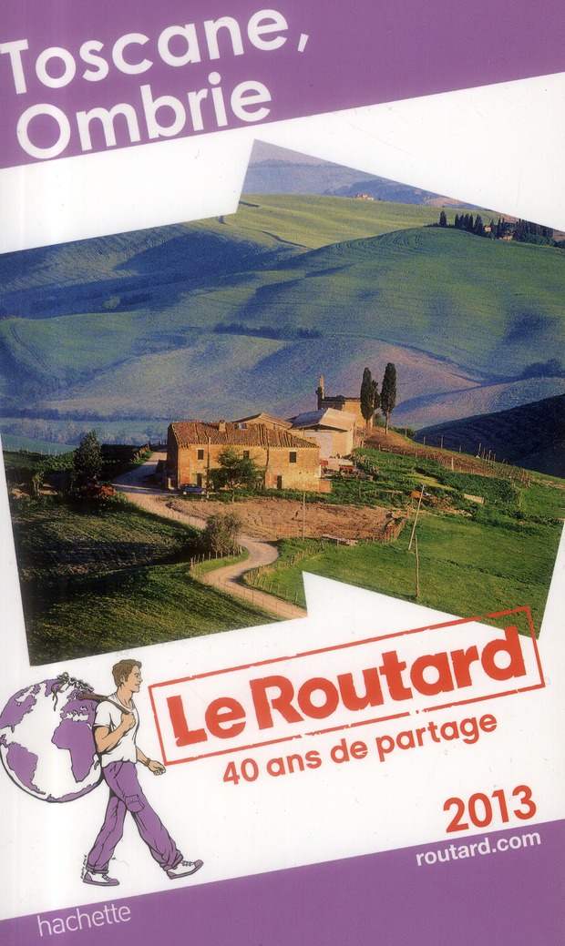 LE ROUTARD TOSCANE, OMBRIE 2013