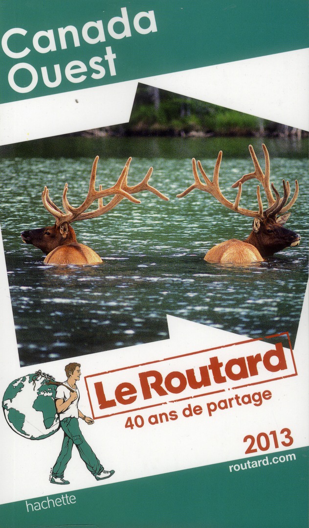 LE ROUTARD CANADA OUEST 2013