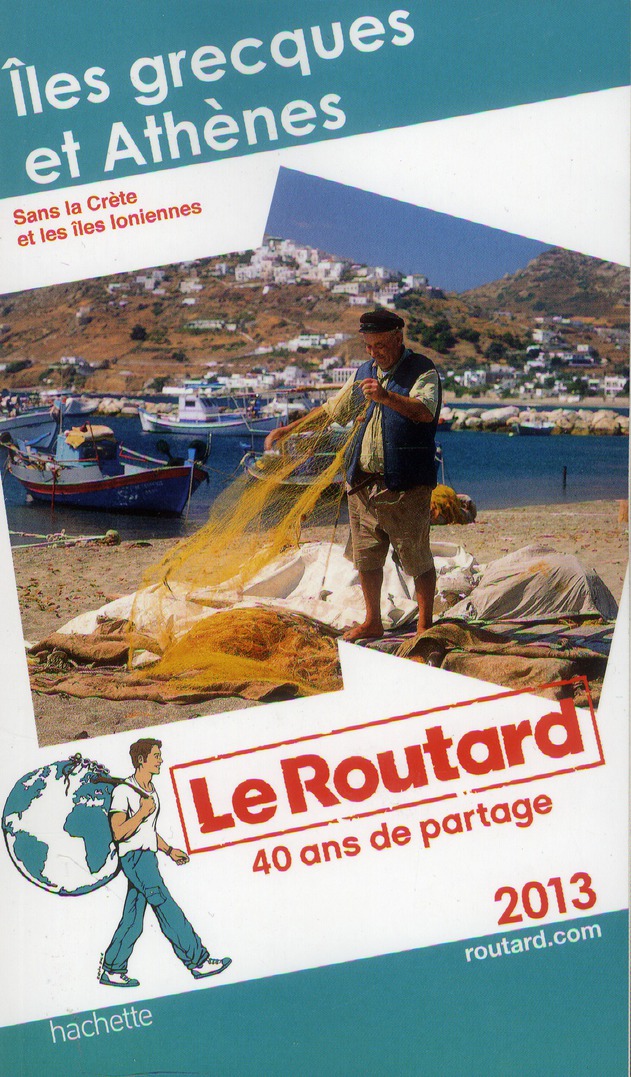 LE ROUTARD ILES GRECQUES ET ATHENES 2013