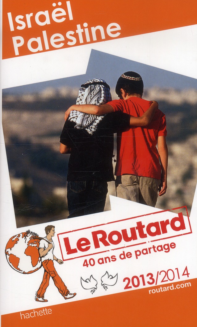 LE ROUTARD ISRAEL, PALESTINE 2013/2014