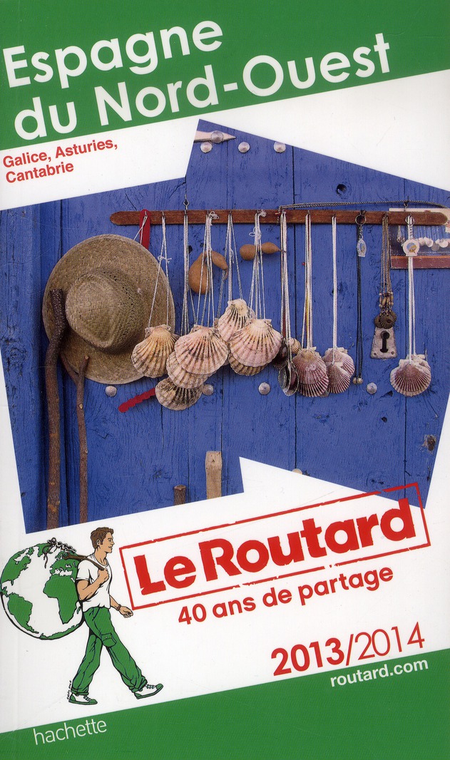 LE ROUTARD ESPAGNE DU NORD-OUEST 2013/2014