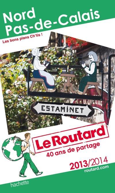 LE ROUTARD NORD, PAS-DE-CALAIS 2013/2014