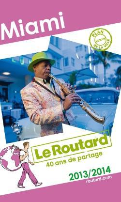 LE ROUTARD MIAMI 2013/2014