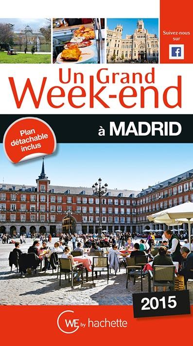 UN GRAND WEEK-END A MADRID 2015