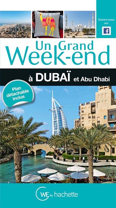 UN GRAND WEEK-END A DUBAI ET ABU DHABI