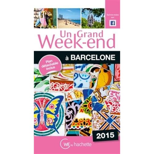 UN GRAND WEEK-END A BARCELONE 2015