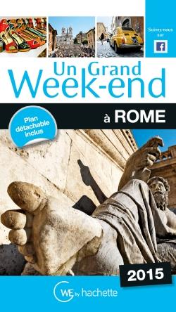 UN GRAND WEEK-END A ROME 2015